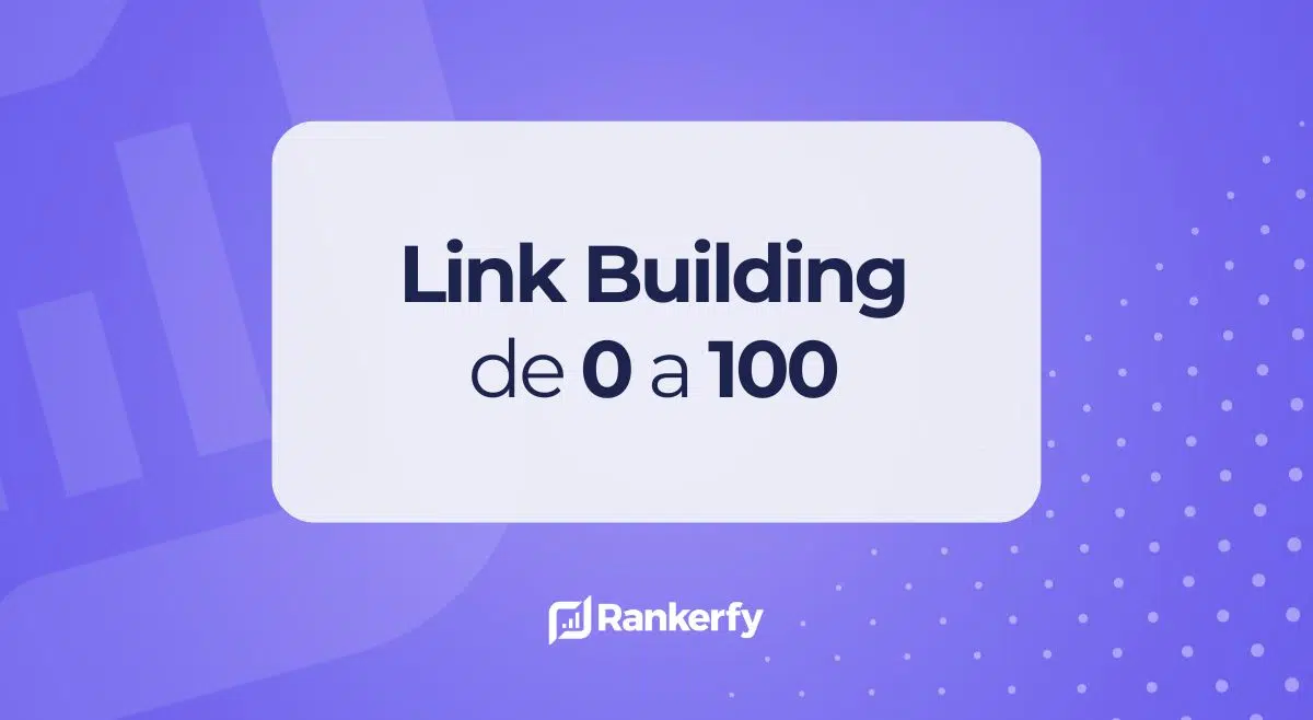 ▷ Link Building de 0 a 100 ✅ GUÍA COMPLETA 2026