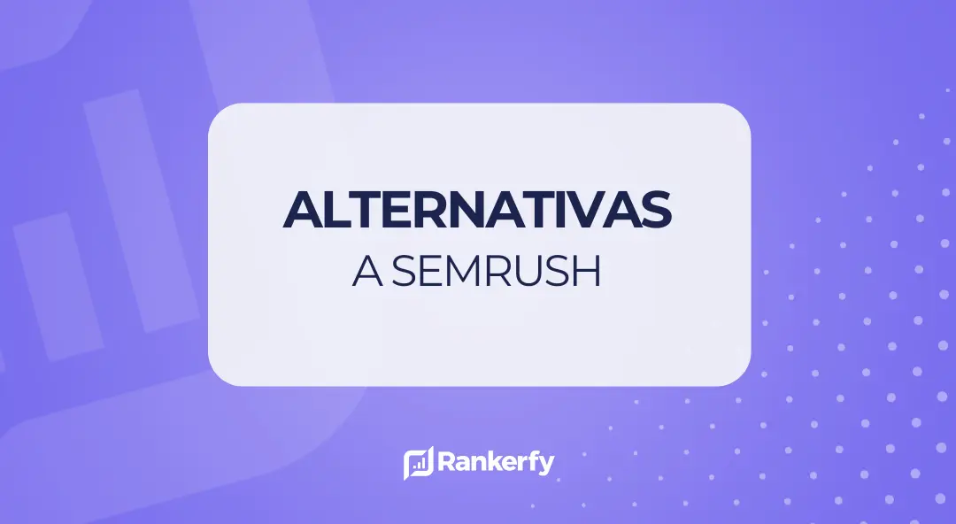Alternativas a Semrush en 2025: comparativa real de herramie